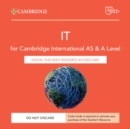 Cambridge International AS & A Level IT Digital Teacher's Resource Access Card - Book