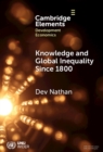 Knowledge and Global Inequality Since 1800 : Interrogating the Present as History - eBook