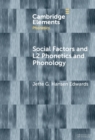 Social Factors and L2 Phonetics and Phonology - Book