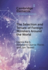The Selection and Tenure of Foreign Ministers Around the World - Book