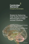 Models for Delivering High Quality Emergency Neurosurgery in High Income Countries - Book