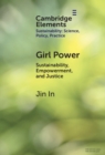 Girl Power : Sustainability, Empowerment, and Justice - Book