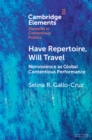Have Repertoire, Will Travel : Nonviolence as Global Contentious Performance - Book