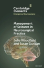 Management of Seizures in Neurosurgical Practice - Book