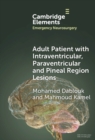 Adult Patient with Intraventricular, Paraventricular and Pineal Region Lesions - Book
