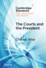 The Courts and the President : Judicial Review of Presidential Directives - Book