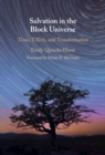 Salvation in the Block Universe : Time, Tillich, and Transformation - Book