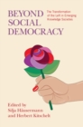 Beyond Social Democracy : The Transformation of the Left in Emerging Knowledge Societies - Book