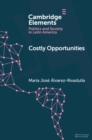 Costly Opportunities : Social Mobility in Segregated Societies - Book