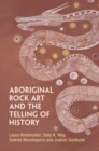 Aboriginal Rock Art and the Telling of History - Book