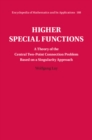 Higher Special Functions : A Theory of the Central Two-Point Connection Problem Based on a Singularity Approach - eBook
