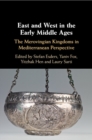 East and West in the Early Middle Ages - Book