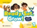 Ready, Set, Grow! Level 1 Workbook American English - Book