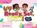 Ready, Set, Grow! Level 3 Workbook American English - Book
