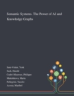 Semantic Systems. The Power of AI and Knowledge Graphs - Book