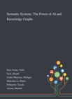 Semantic Systems. The Power of AI and Knowledge Graphs - Book