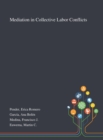 Mediation in Collective Labor Conflicts - Book