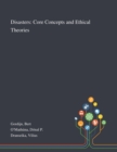 Disasters : Core Concepts and Ethical Theories - Book