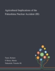 Agricultural Implications of the Fukushima Nuclear Accident (III) - Book