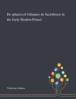 De Sphaera of Johannes De Sacrobosco in the Early Modern Period - Book