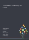 AI Based Robot Safe Learning and Control - Book