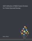 Self-Calibration of Multi-Camera Systems for Vehicle Surround Sensing - Book