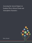Assessing the Aerosol Impact on Southern West African Clouds and Atmospheric Dynamics - Book