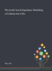Physically Based Impedance Modelling of Lithium-Ion Cells - Book