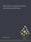 Orbital Effects in Spaceborne Synthetic Aperture Radar Interferometry - Book