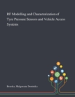 RF Modelling and Characterization of Tyre Pressure Sensors and Vehicle Access Systems - Book