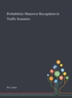 Probabilistic Maneuver Recognition in Traffic Scenarios - Book