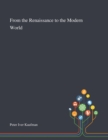 From the Renaissance to the Modern World - Book