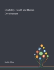 Disability, Health and Human Development - Book