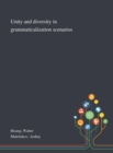 Unity and Diversity in Grammaticalization Scenarios - Book