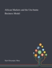 African Markets and the Utu-buntu Business Model - Book