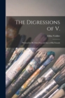 The Digressions of V. : Written for His Own Fun and That of His Friends - Book