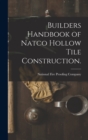 Builders Handbook of Natco Hollow Tile Construction. - Book