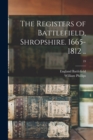 The Registers of Battlefield, Shropshire. 1665-1812 ..; 19 - Book