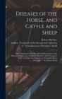 Diseases of the Horse, and Cattle and Sheep : Their Treatment With a List and Full Description of the Medicines Employed / by Robert McClure. With Treatment of the Late Epizootic Influenza or "Canadia - Book