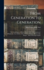 From Generation to Generation : the Genealogies of Henry Moore Neil, Abby Grosvenor Tillinghaste, Guy Mallon, Albert Neilson Slayton, Byron Lakin Bargar, Alfred Hastings Chapin - Book