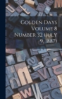 Golden Days Volume 8 Number 32 (July 9, 1887) - Book