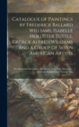 Catalogue of Paintings by Frederick Ballard Williams, Isabelle Hollister Tuttle, George Alfred Williams and a Group of Seven American Artists : the Memorial Art Gallery, Rochester, New York, December, - Book