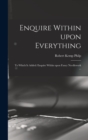 Enquire Within Upon Everything : to Which is Added: Enquire Within Upon Fancy Needlework ... - Book