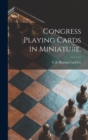 Congress Playing Cards in Miniature. - Book
