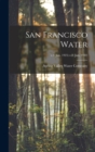 San Francisco Water; v.4 (Jan. 1925)-v.8 (Jan. 1930) - Book