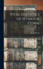 Vital Statistics of Seymour, Conn.; 3-4 - Book