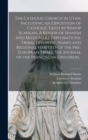 The Catholic Church in Utah, Including an Exposition of Catholic Faith by Bishop Scanlan. A Review of Spanish and Missionary Explorations. Tribal Divisions, Names and Regional Habitats of the Pre-Euro - Book