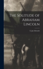 The Solitude of Abraham Lincoln - Book