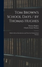 Tom Brown's School Days / by Thomas Hughes; Edited With an Introduction and Notes by Charles Swain Thomas - Book