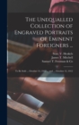 The Unequalled Collection of Engraved Portraits of Eminent Foreigners ... : to Be Sold ... October 14, 1912 ... and ... October 15, 1912 - Book
